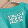 Pet Tee With "I Still Live With My Parents" Dog Printed Clothes; For Small & Medium Dogs - S